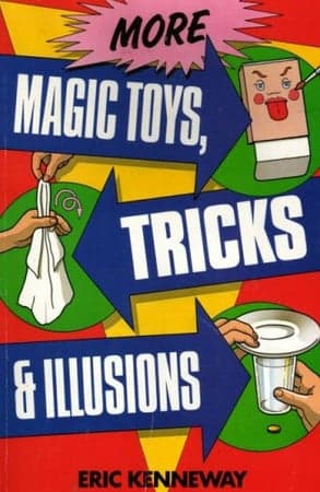 Cover of More Magic Toys, Tricks and Illusions