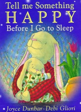 Cover of Tell me something happy before I go to sleep