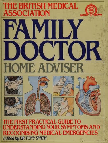 Cover of The British Medical Association family doctor home advisor