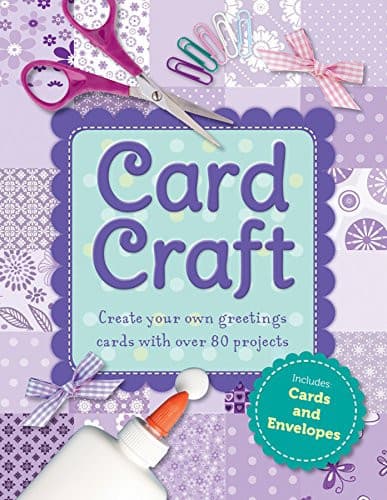 Cover of Card Craft Create Your Own Greeting Cards with Over 80 Projects