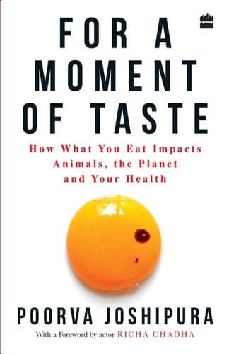Cover of For a Moment of Taste How what You Eat Impacts Animals, the Planet and Your Health