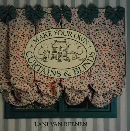 Cover of Make Your Own Curtains & Blinds