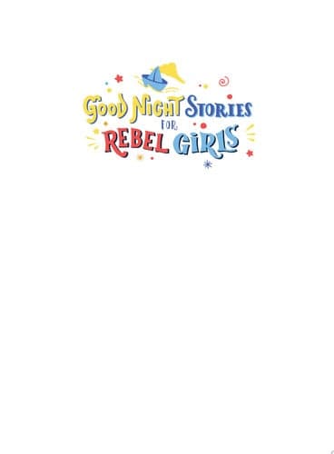 Cover of Good Night Stories for Rebel Girls: 100 Immigrant Women Who Changed the World