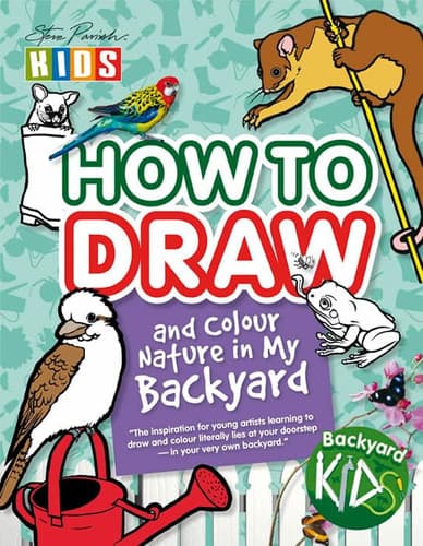 Cover of How to Draw and Colour Nature in My Backyard