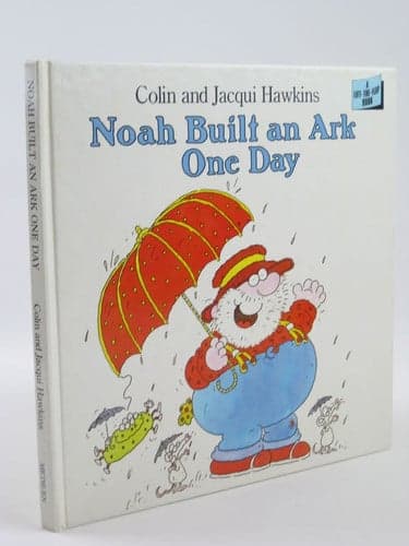 Cover of Noah Built an Ark One Day