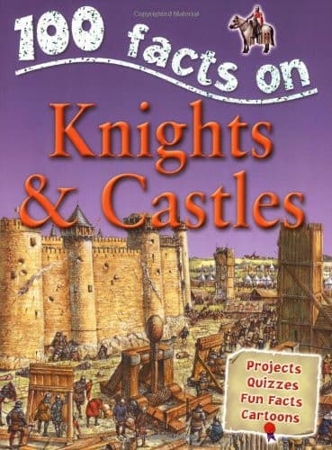 Cover of 100 Facts on Knights & Castles