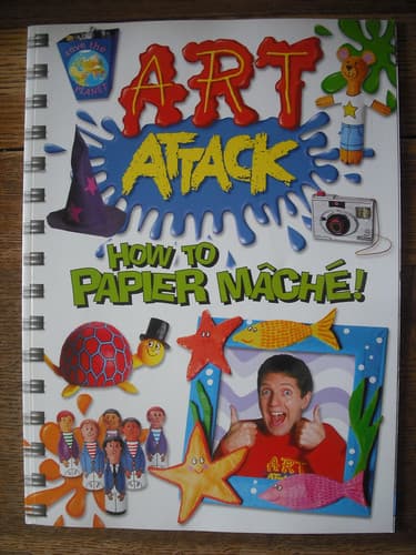 Cover of Art Attack How to Papier Mâché!