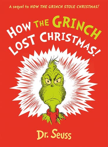 Cover of How the Grinch Lost Christmas! A Sequel to How the Grinch Stole Christmas!