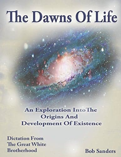 Cover of The Dawns of Life An Exploration Into the Origins and Development of Existence