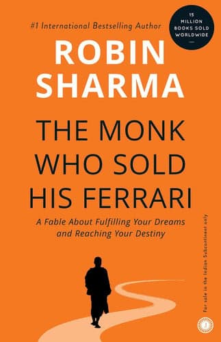 Cover of The Monk Who Sold His Ferrari: A Fable About Fulfilling Your Dreams & Reaching Your Destiny