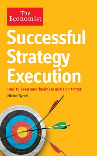 Cover of Successful Strategy Execution How to Keep Your Business Goals on Target