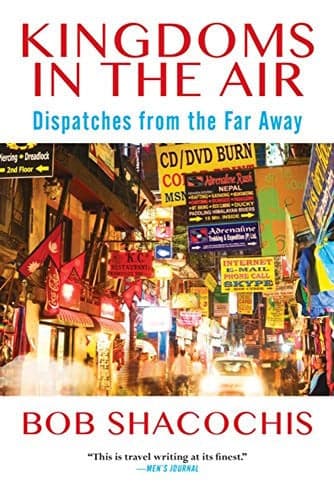 Cover of Kingdoms in the Air Dispatches from the Far Away