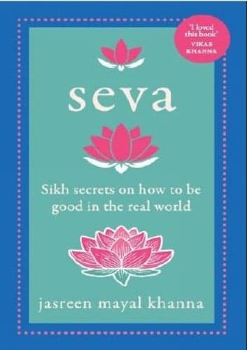 Cover of Seva Sikh Secrets on How to Be Good in the Real World