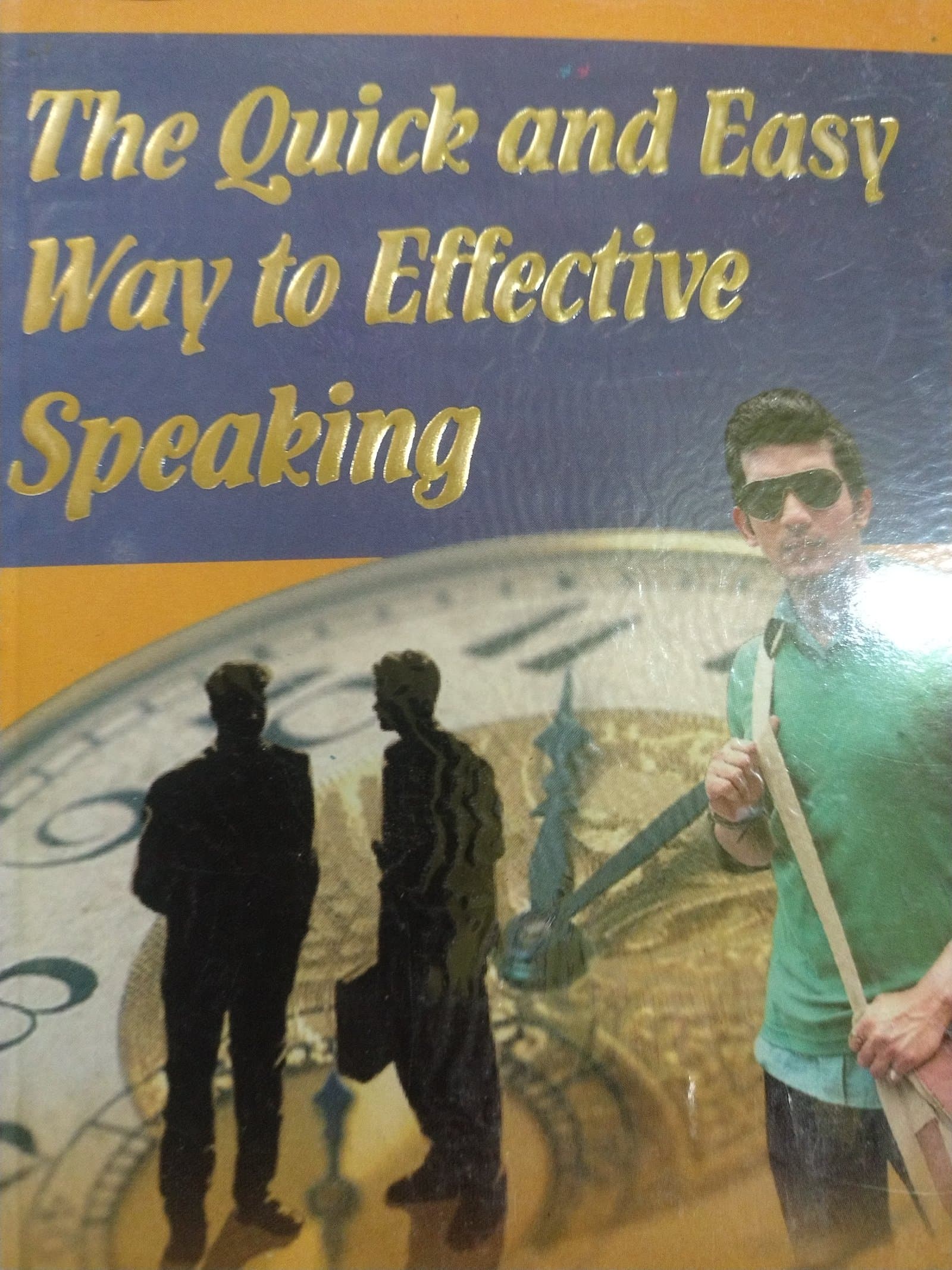 Cover of THE QUICK AND EASY WAY TO EFFECTIV SPEAKING 🗣️🗣️