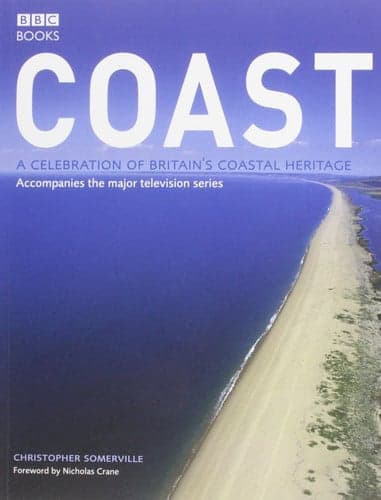 Cover of Coast A Celebration of Britain's Coastal Heritage