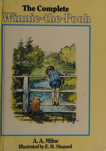 Cover of The Complete Winnie-the-Pooh Containing Winnie-the-Pooh and The House at Pooh Corner