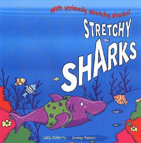Cover of Stretchy Sharks