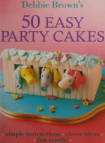 Cover of 50 Easy Party Cakes