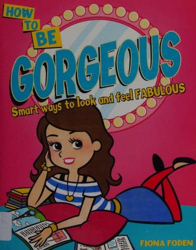 Cover of How to be Gorgeous