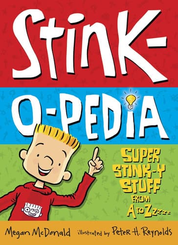Cover of Stink-O-Pedia Super Stink-y Stuff from A to Zzzzz