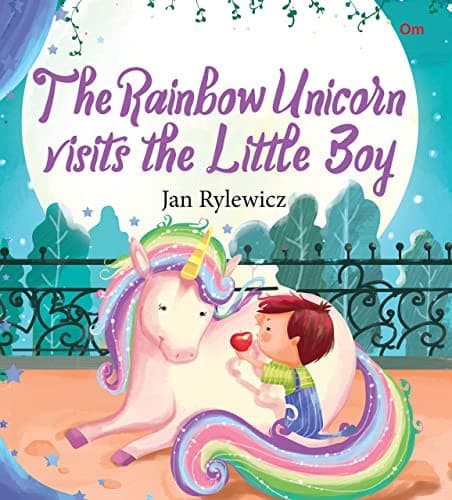 Cover of The Rainbow Unicorn Visits the Little Boy