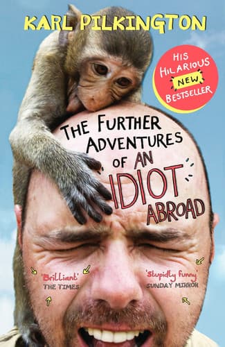 Cover of The Further Adventures of an Idiot Abroad