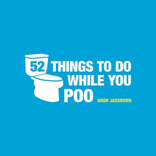 Cover of 52 Things to Do While You Poo