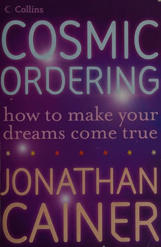Cover of Cosmic Ordering How to Make Your Dreams Come True