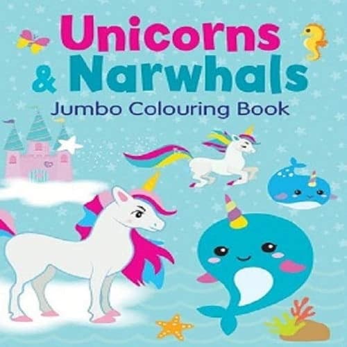 Cover of Unicorns and Narwhals Jumbo Colouring Book