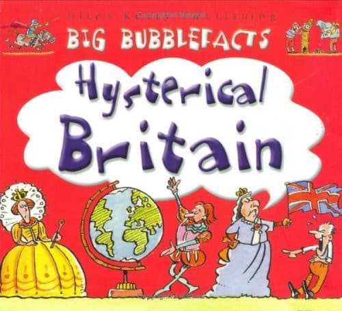Cover of Big Bubblefacts Hysterical Britain