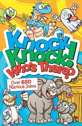 Cover of Knock! Knock! Who's There? 500 Hilarious Jokes for Kids