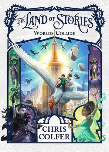 Cover of The Land of Stories: Worlds Collide Book 6