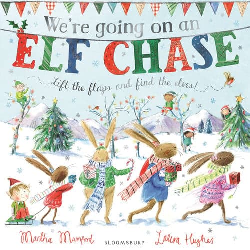 Cover of We're Going on an Elf Chase A Lift-The-Flap Adventure