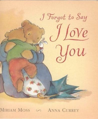 Cover of I Forgot to Say I Love You