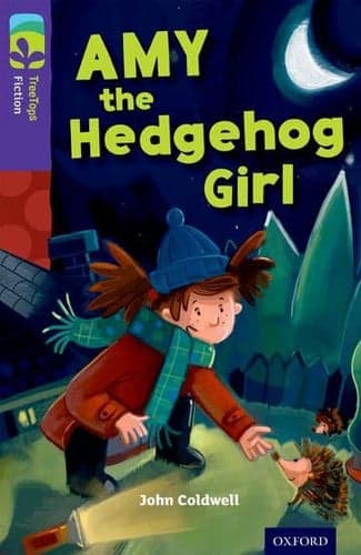 Cover of Oxford Reading Tree TreeTops Fiction: Level 11: Amy the Hedgehog Girl