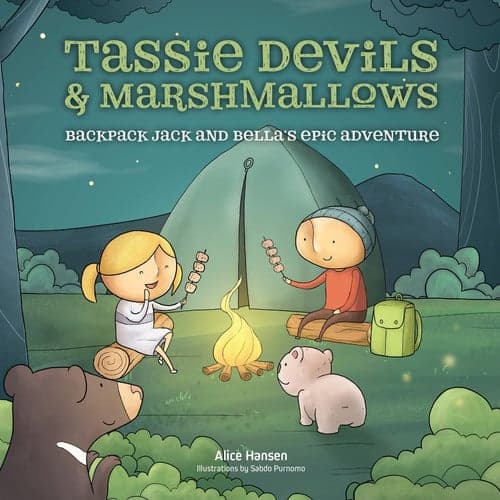 Cover of Tassie Devils and Marshmallows Backpack Jack and Bella's Epic Adventure