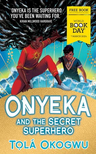 Cover of Onyeka and the Secret Superhero: World Book Day 2024