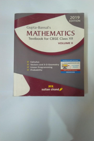 Gupta - Bansal's Mathematics: Textbook for CBSE Class 12: Vol. 2